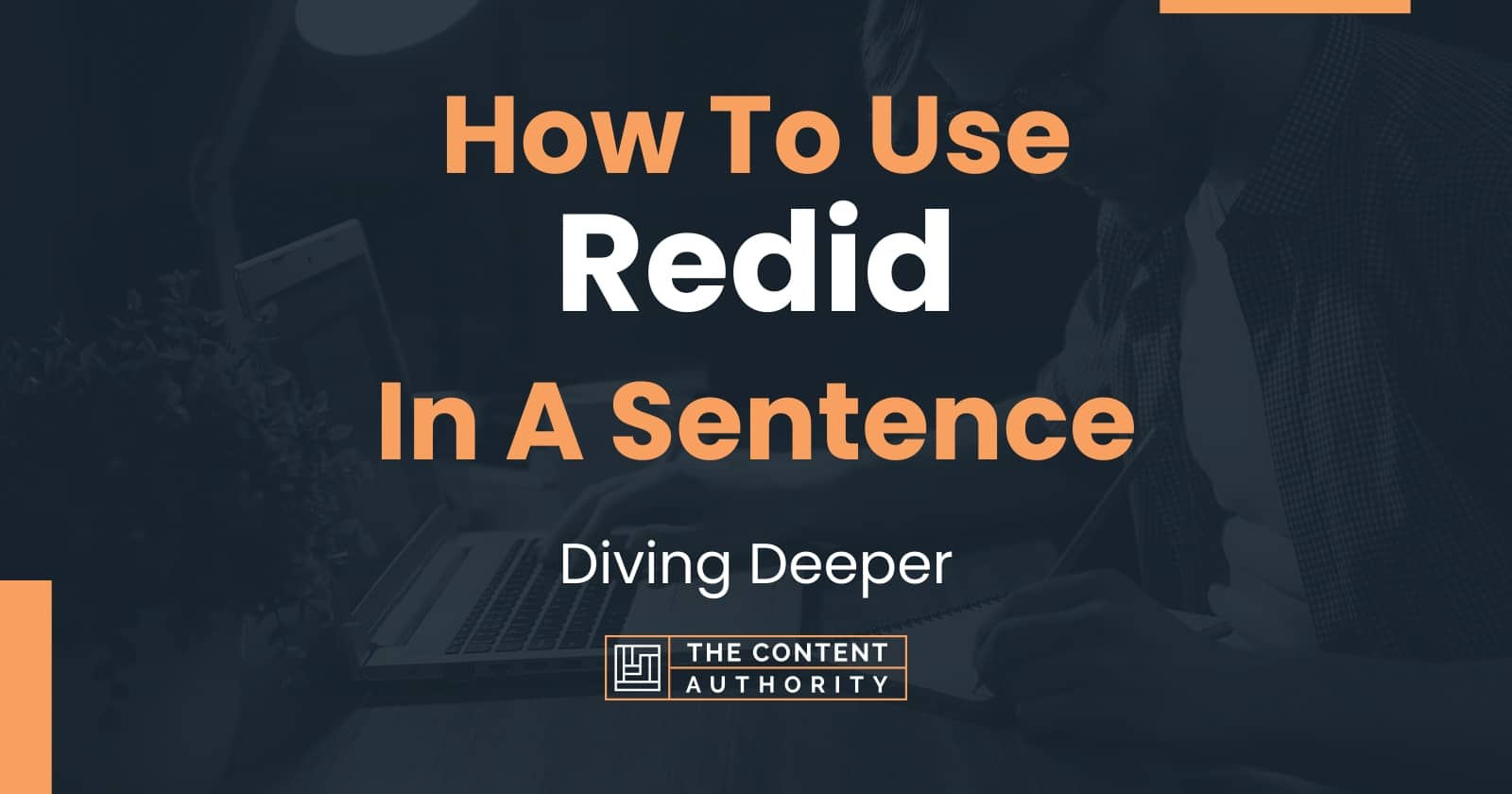 How To Use "Redid" In A Sentence Diving Deeper