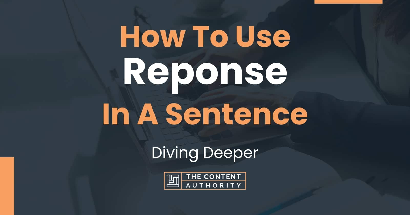 how-to-use-reponse-in-a-sentence-diving-deeper