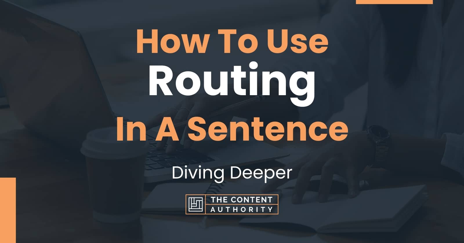 How To Use "Routing" In A Sentence Diving Deeper