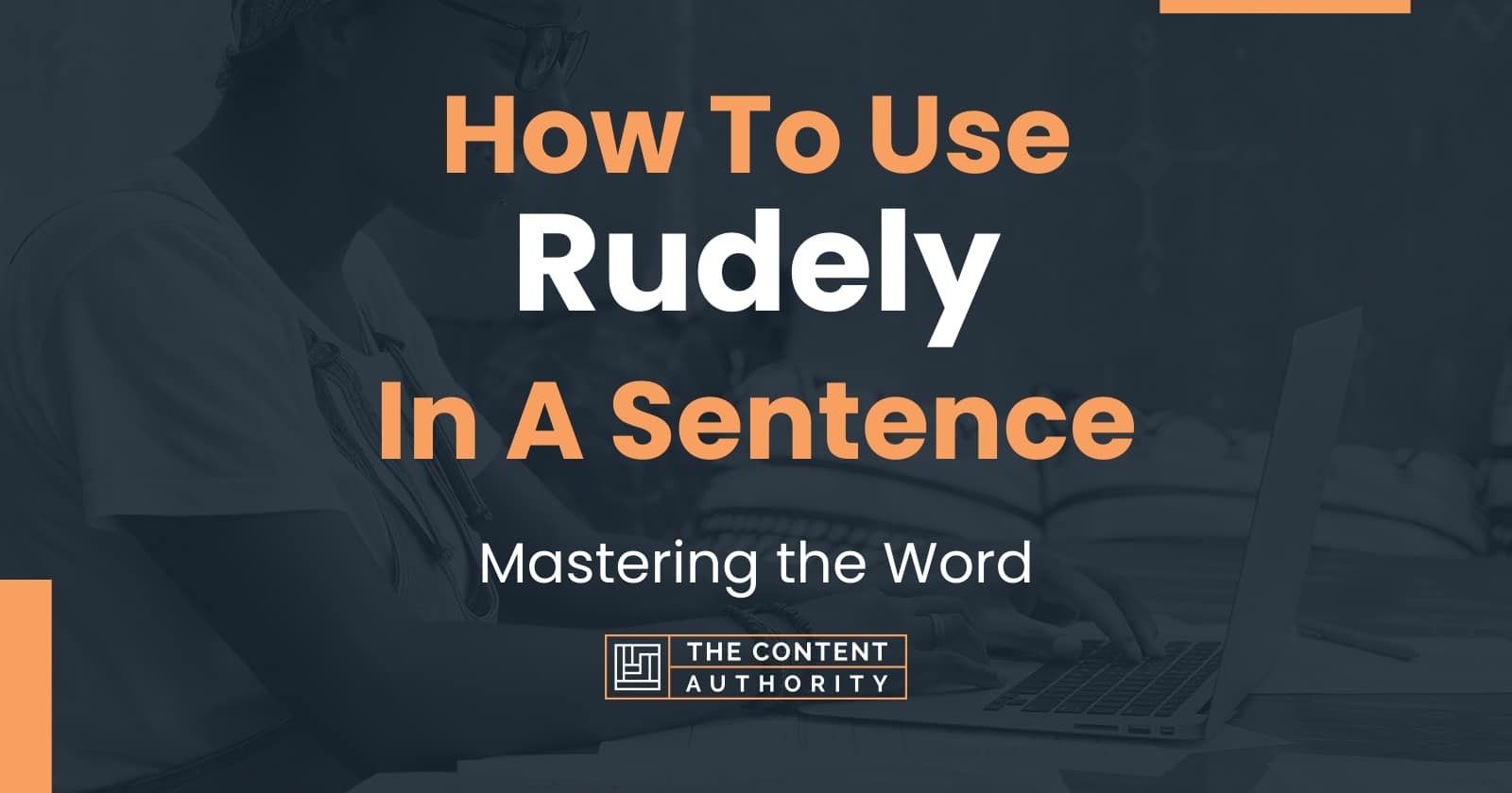 how-to-use-rudely-in-a-sentence-mastering-the-word