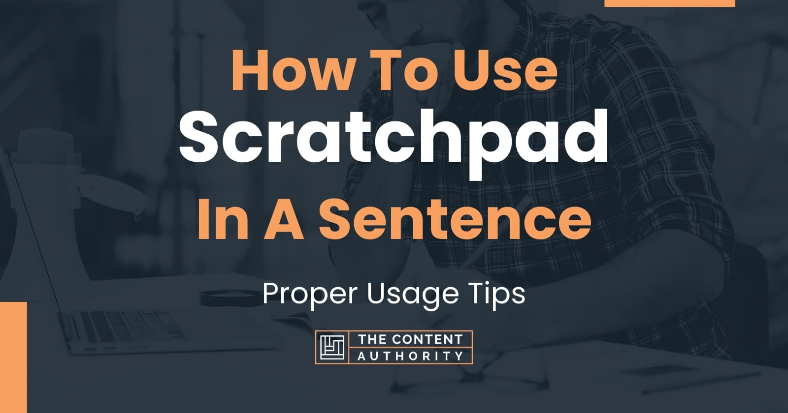 Proper, Scratchpad