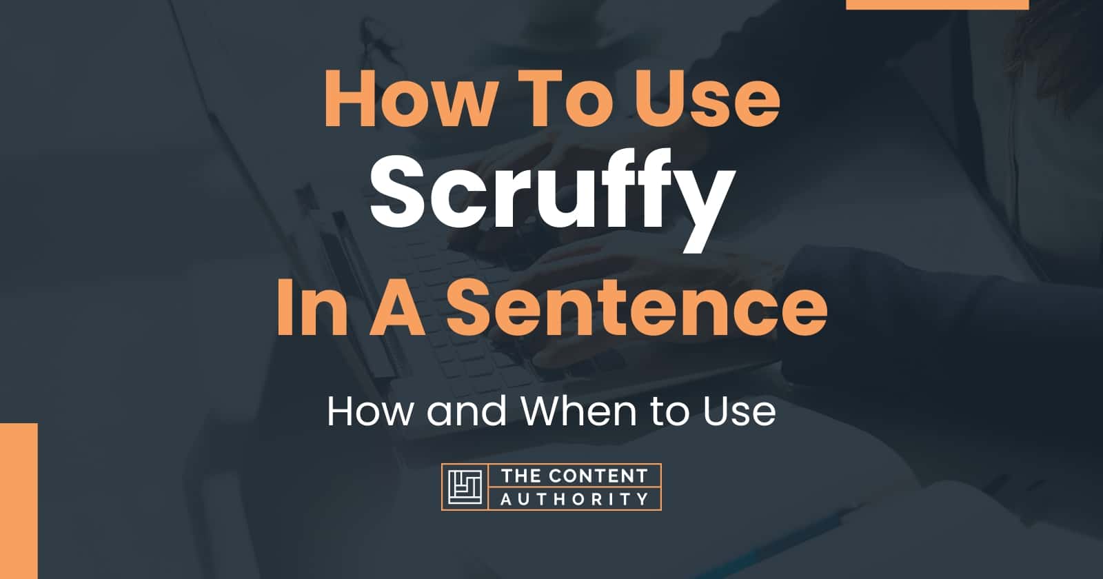 How To Put Scruffy In A Sentence