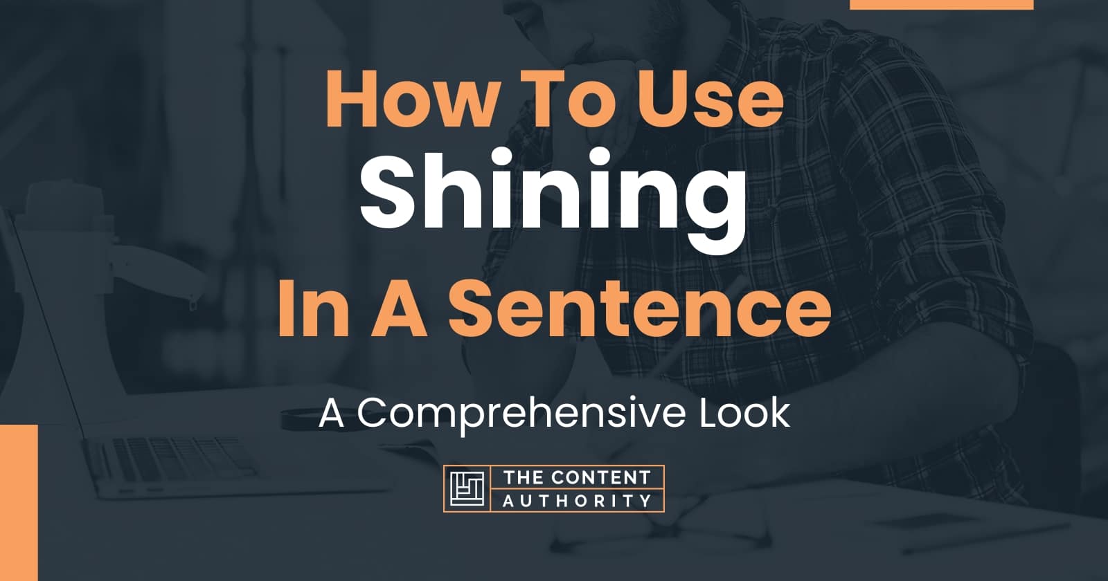 how-to-use-shining-in-a-sentence-a-comprehensive-look