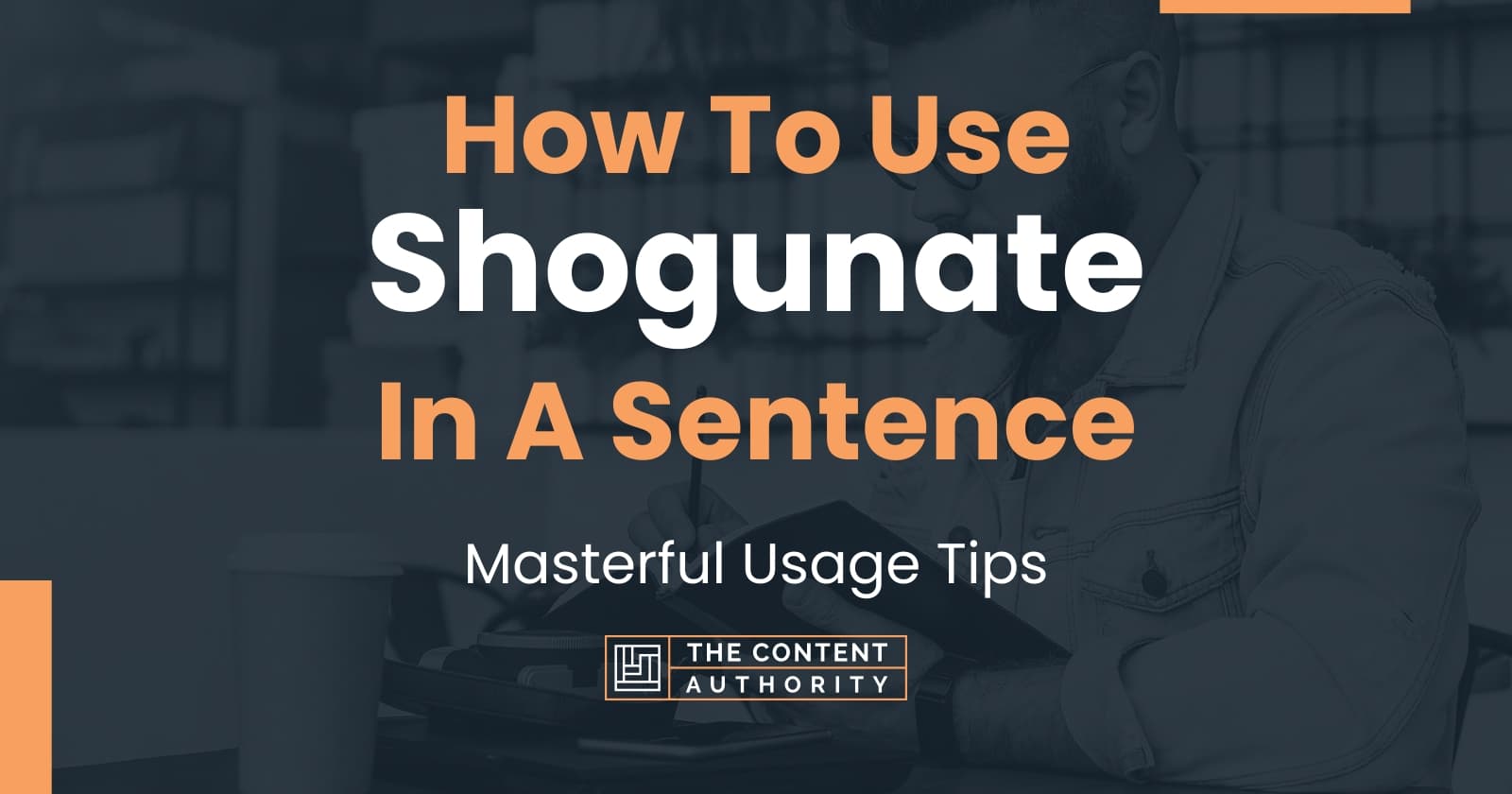 how-to-use-shogunate-in-a-sentence-masterful-usage-tips