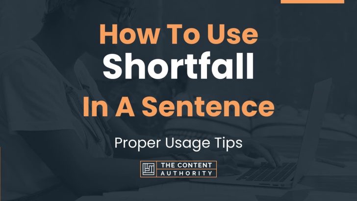 how-to-use-shortfall-in-a-sentence-proper-usage-tips