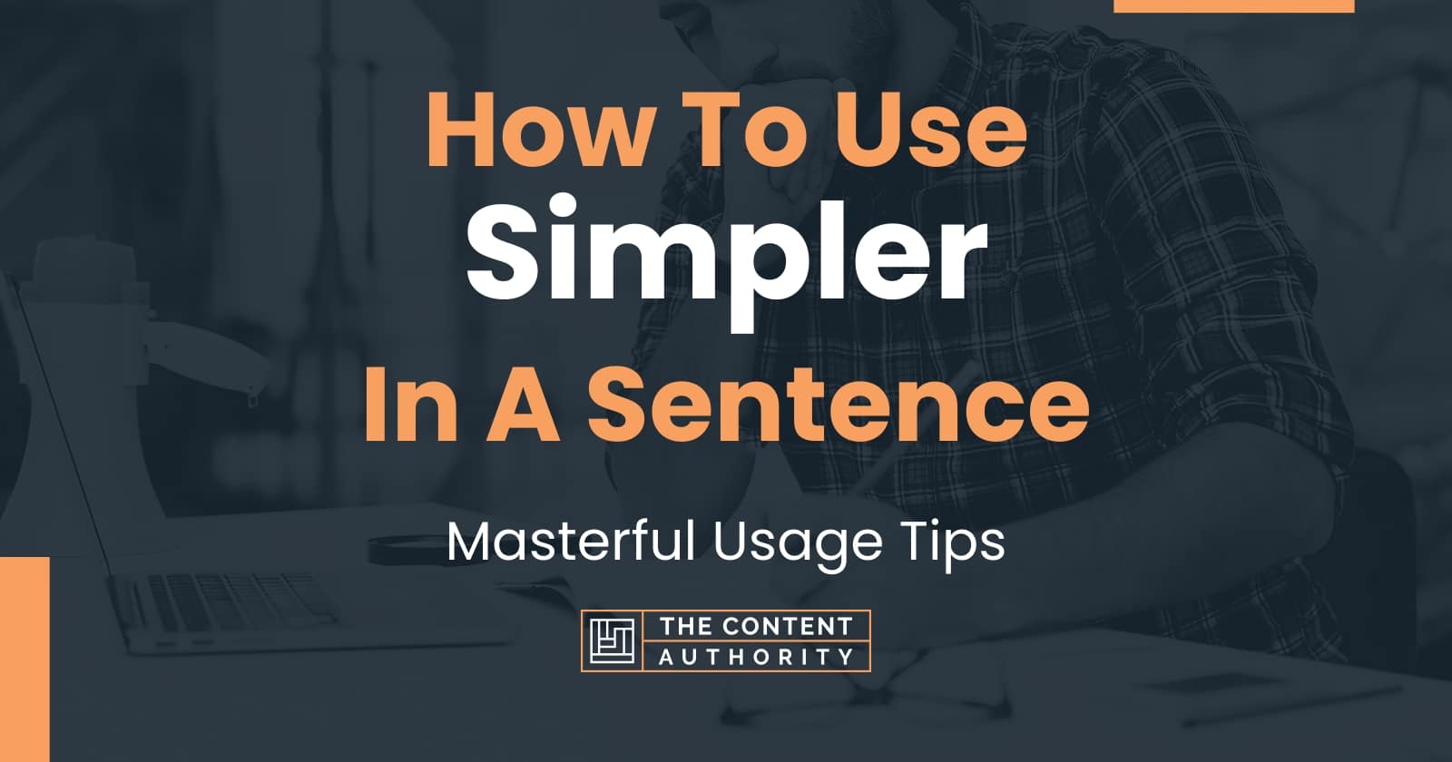 how-to-use-simpler-in-a-sentence-masterful-usage-tips