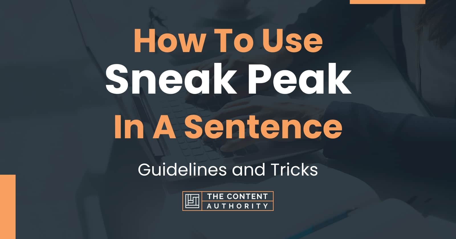 how-to-use-sneak-peak-in-a-sentence-guidelines-and-tricks