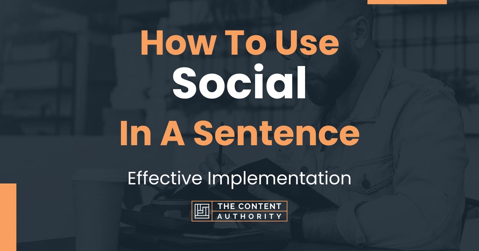 how-to-use-social-in-a-sentence-effective-implementation