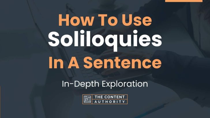 how-to-use-soliloquies-in-a-sentence-in-depth-exploration