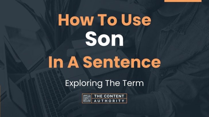 how-to-use-son-in-a-sentence-exploring-the-term