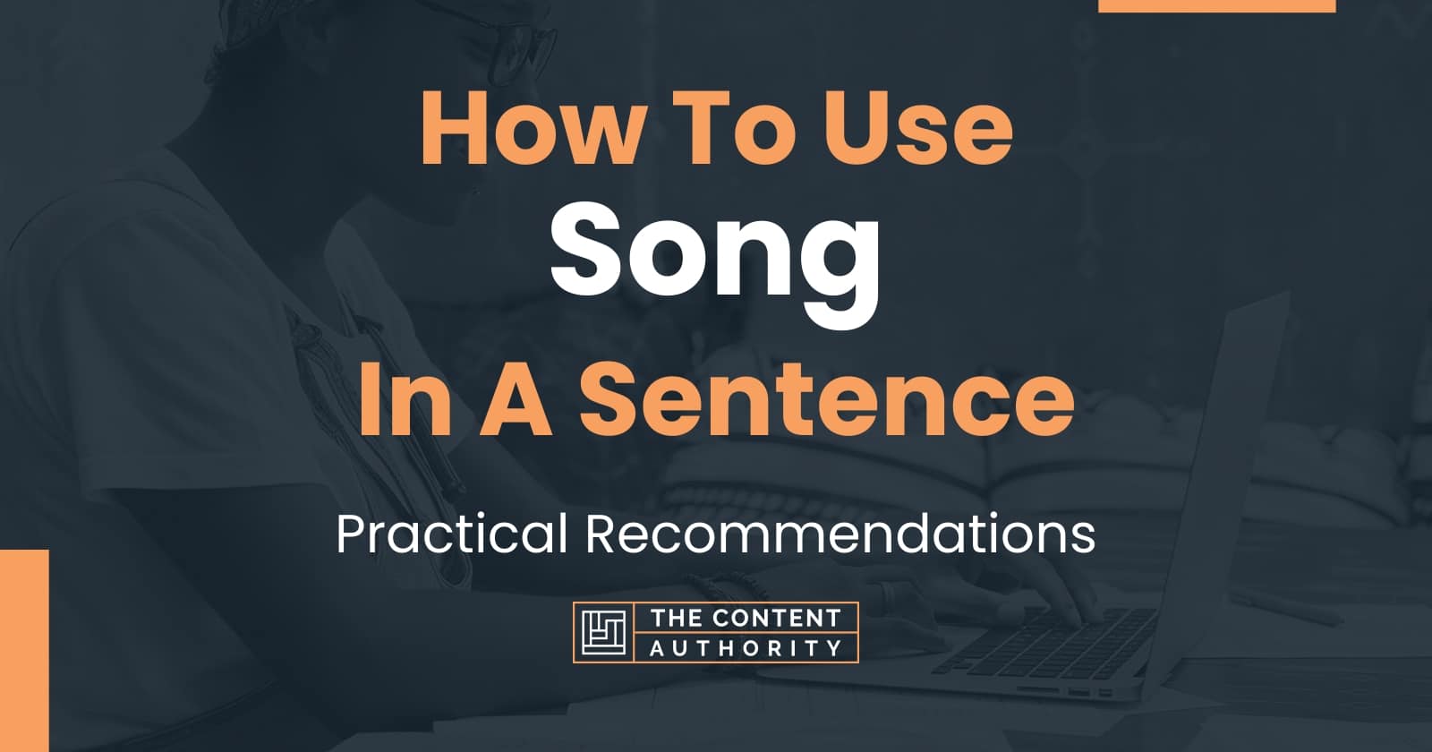 How To Use "Song" In A Sentence Practical