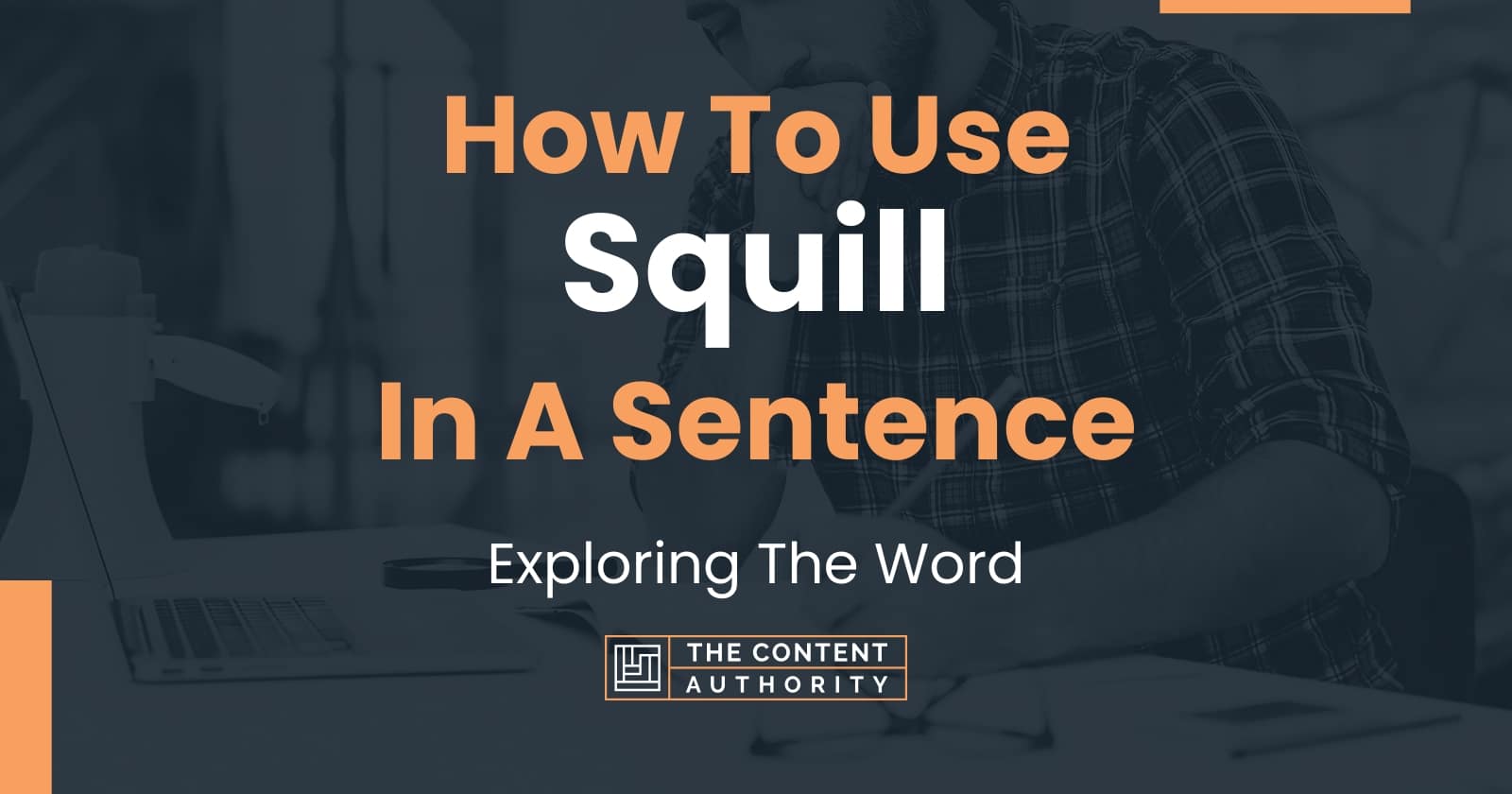 How To Use "Squill" In A Sentence Exploring The Word