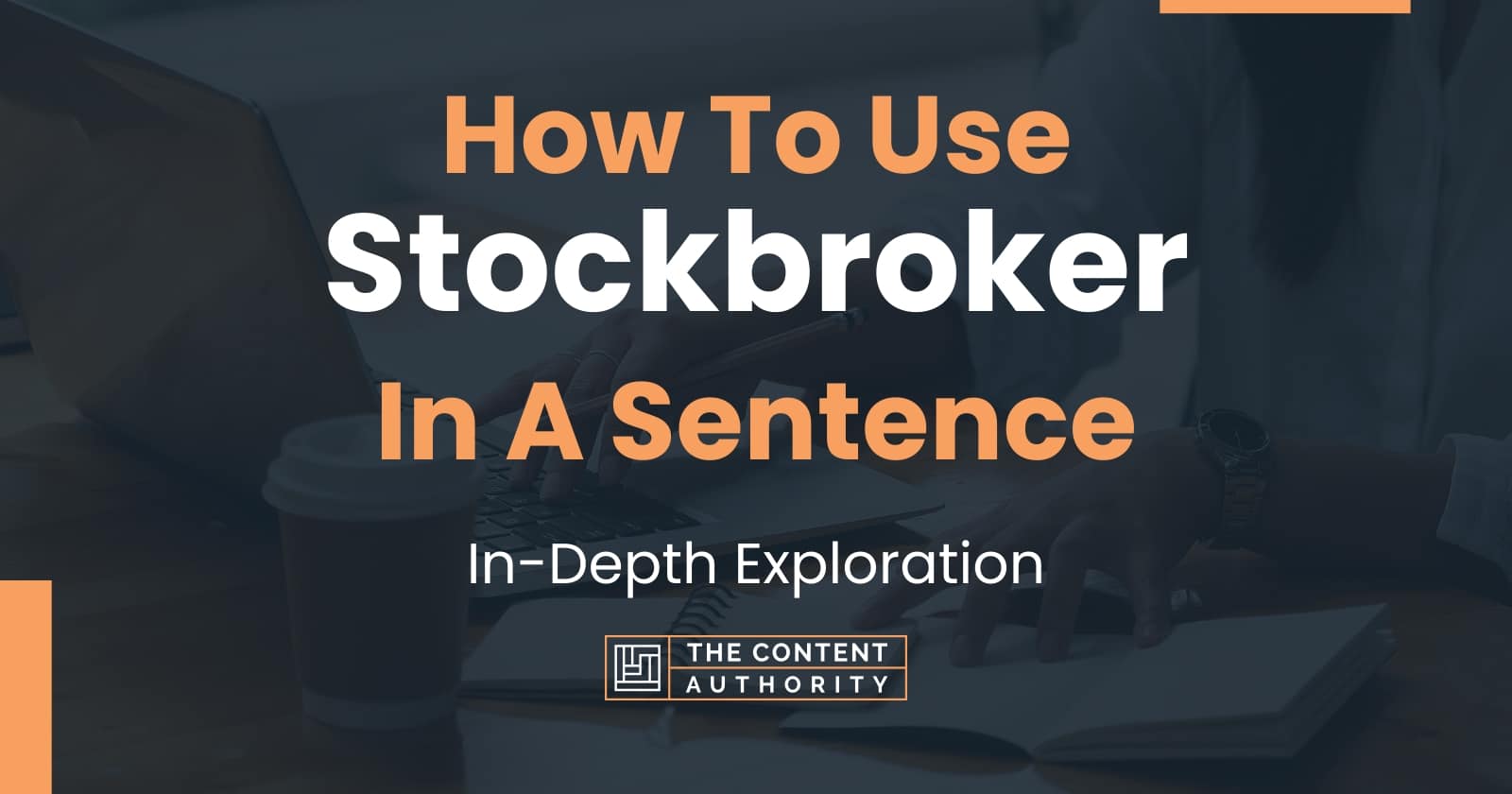 Make Sentence With The Word Stockbroker