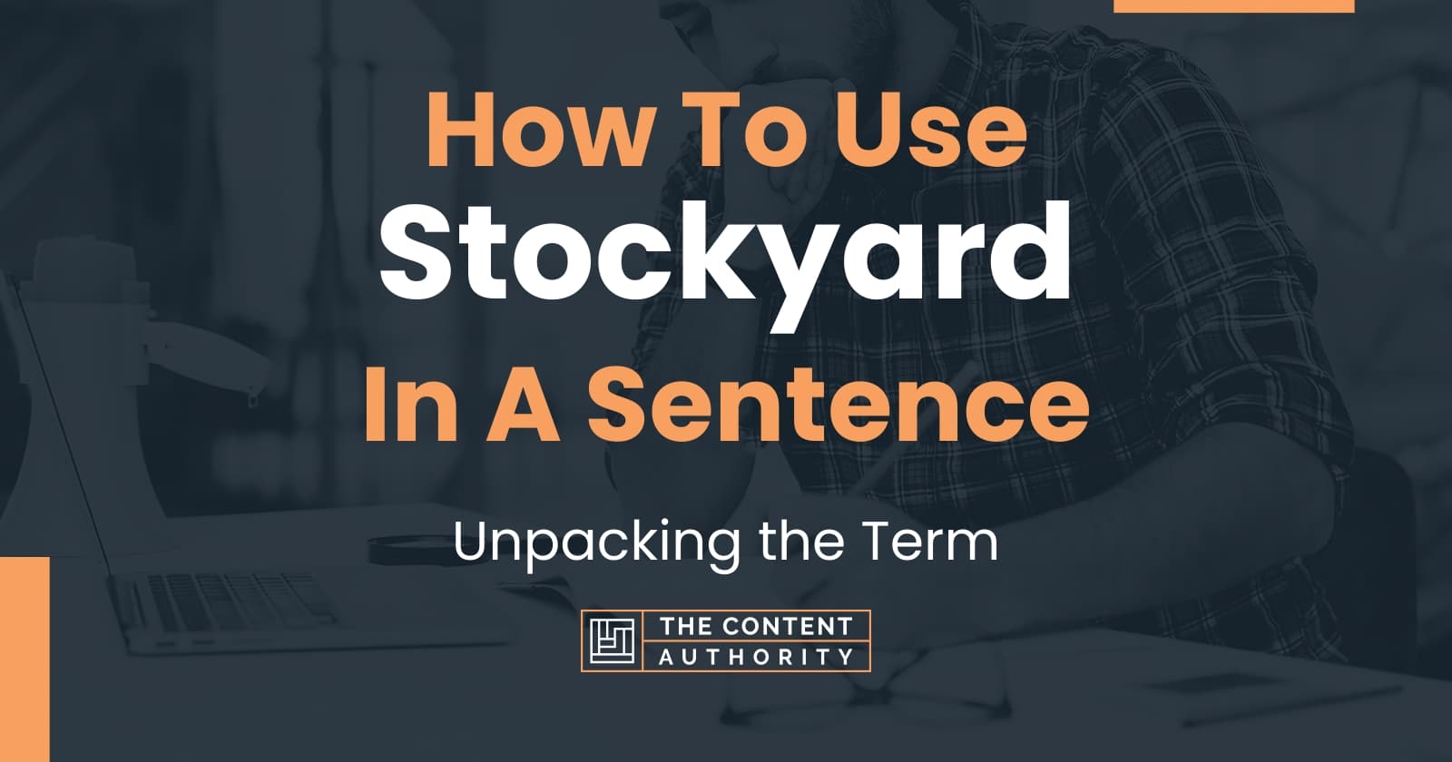 how-to-use-stockyard-in-a-sentence-unpacking-the-term