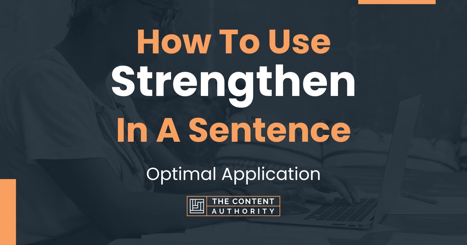 how-to-use-strengthen-in-a-sentence-optimal-application