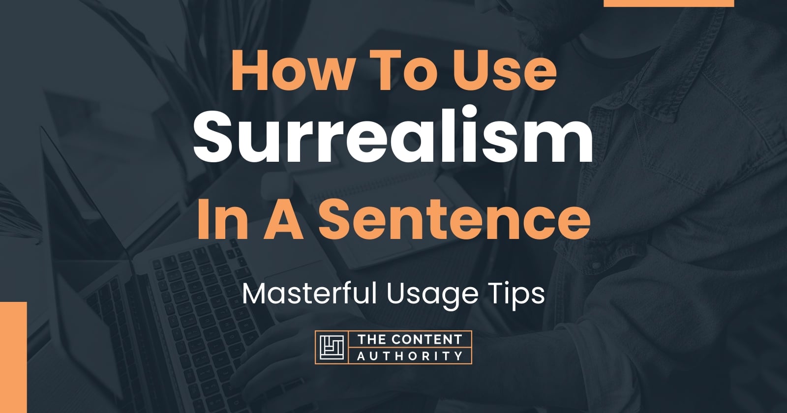 how-to-use-surrealism-in-a-sentence-masterful-usage-tips