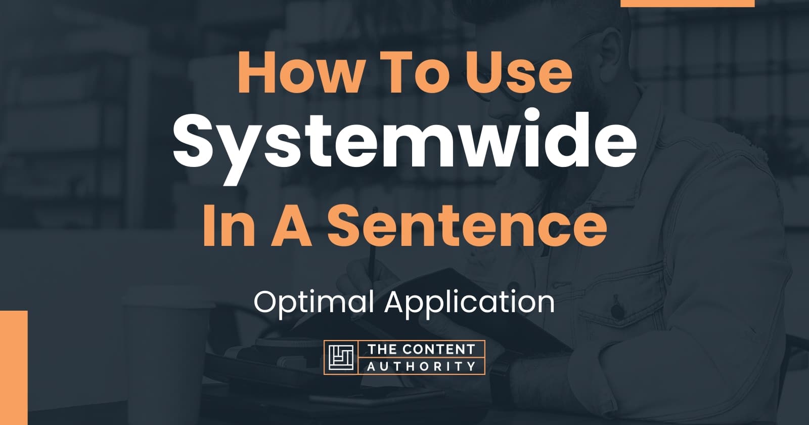 how-to-use-systemwide-in-a-sentence-optimal-application