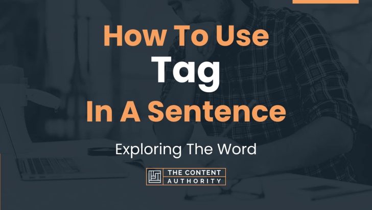 how-to-use-tag-in-a-sentence-exploring-the-word