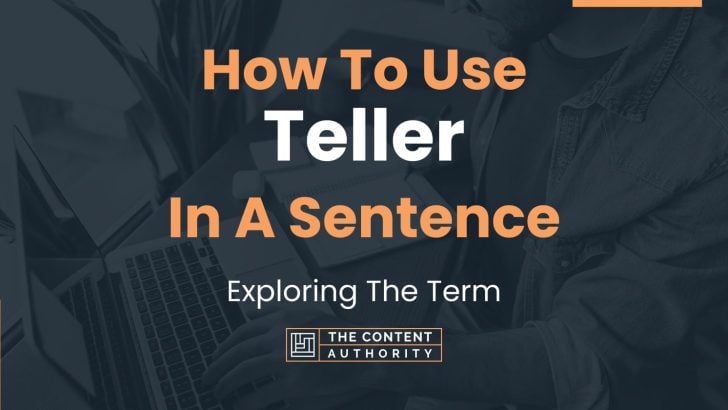 how-to-use-teller-in-a-sentence-exploring-the-term