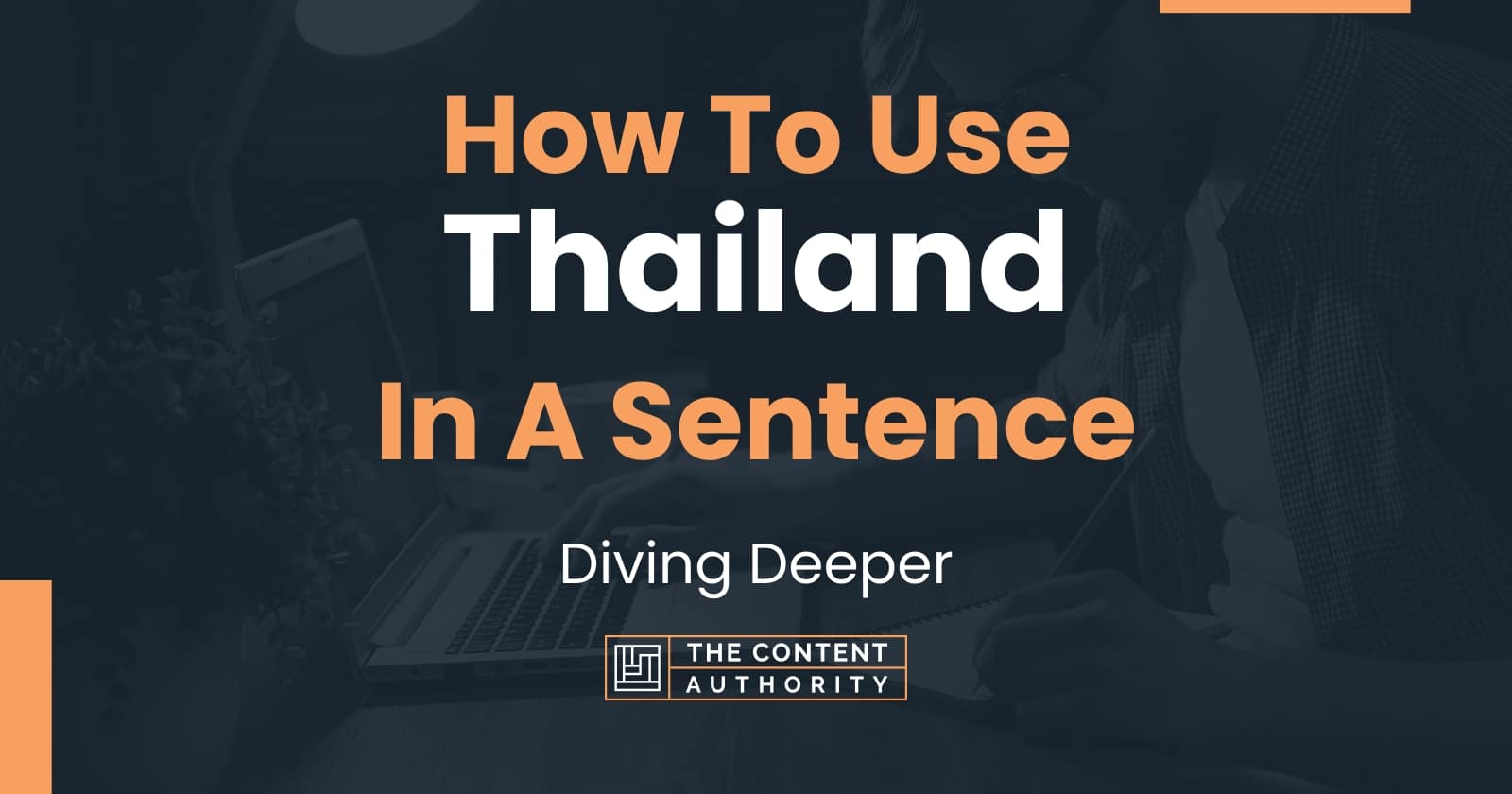 How To Use Thailand In A Sentence Diving Deeper