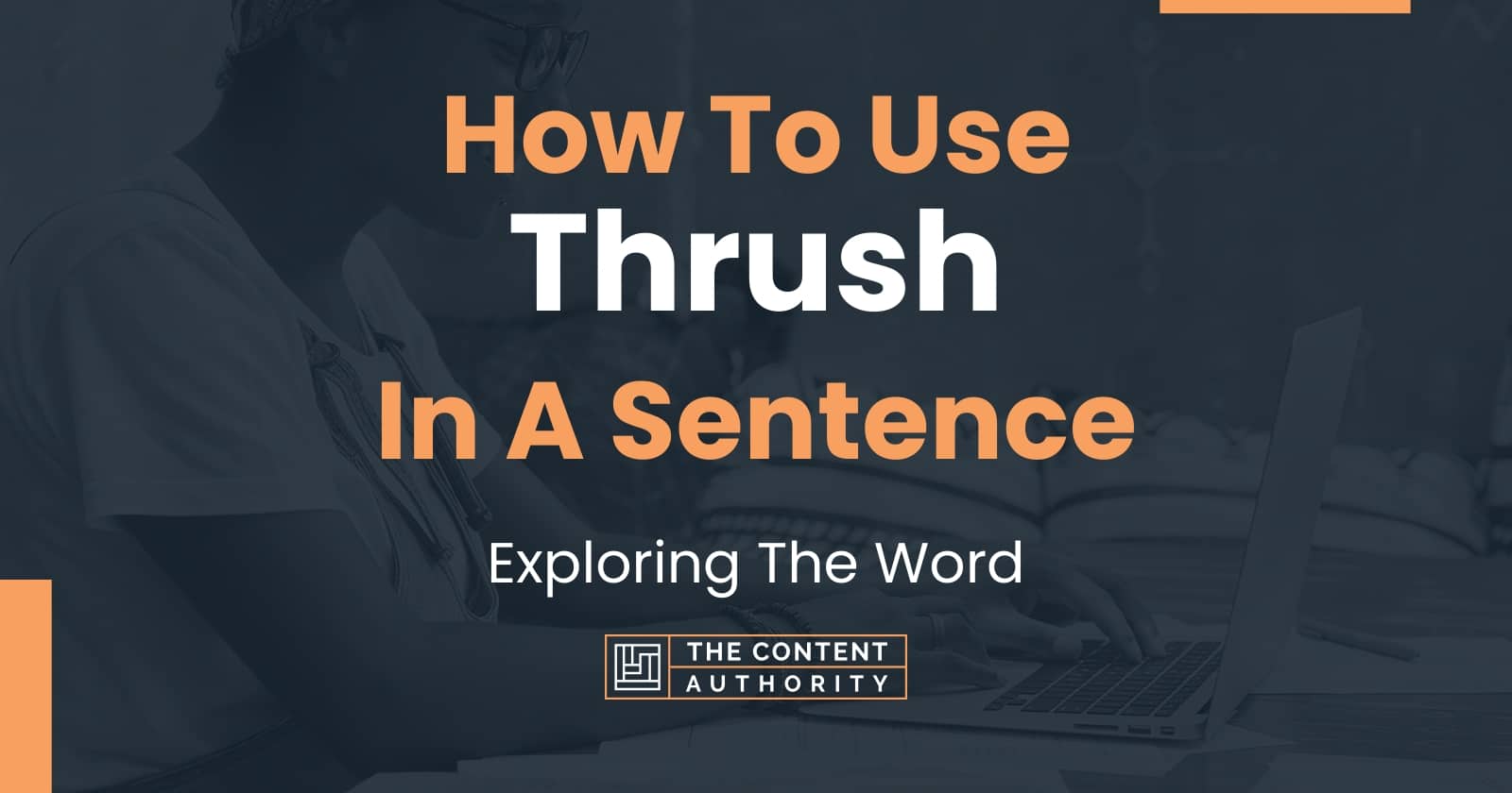 how-to-use-thrush-in-a-sentence-exploring-the-word