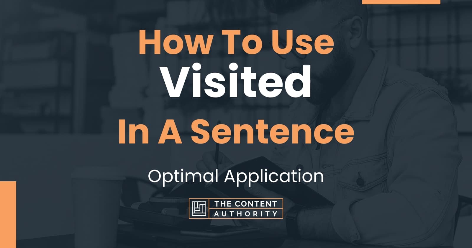 How To Use Visited In A Sentence Optimal Application 90-sentences-of-have-in-english-word-coach