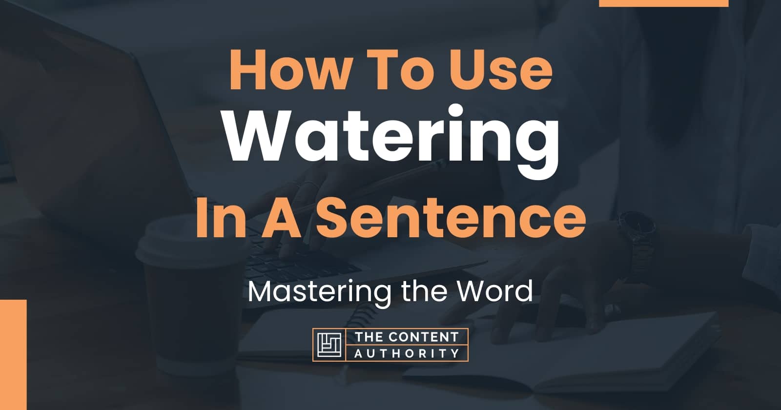 how-to-use-watering-in-a-sentence-mastering-the-word