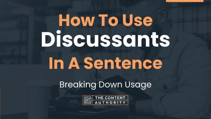 how-to-use-discussants-in-a-sentence-breaking-down-usage