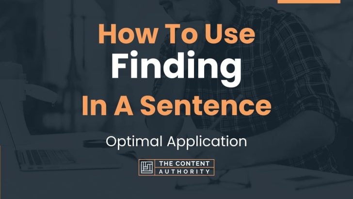 how-to-use-finding-in-a-sentence-optimal-application