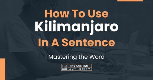 how to use kilimanjaro in a sentence