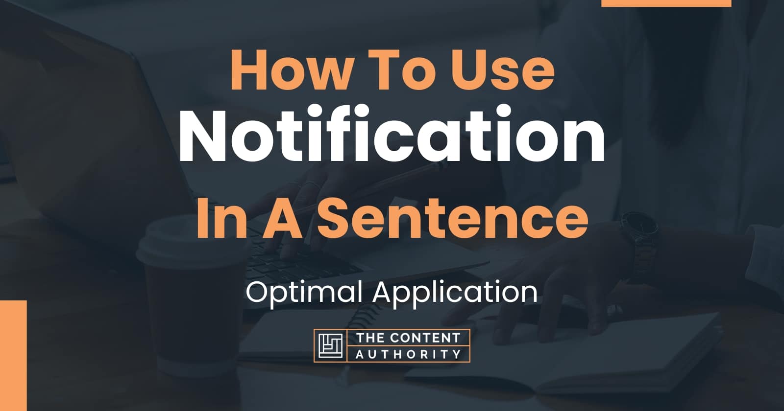 how-to-use-notification-in-a-sentence-optimal-application