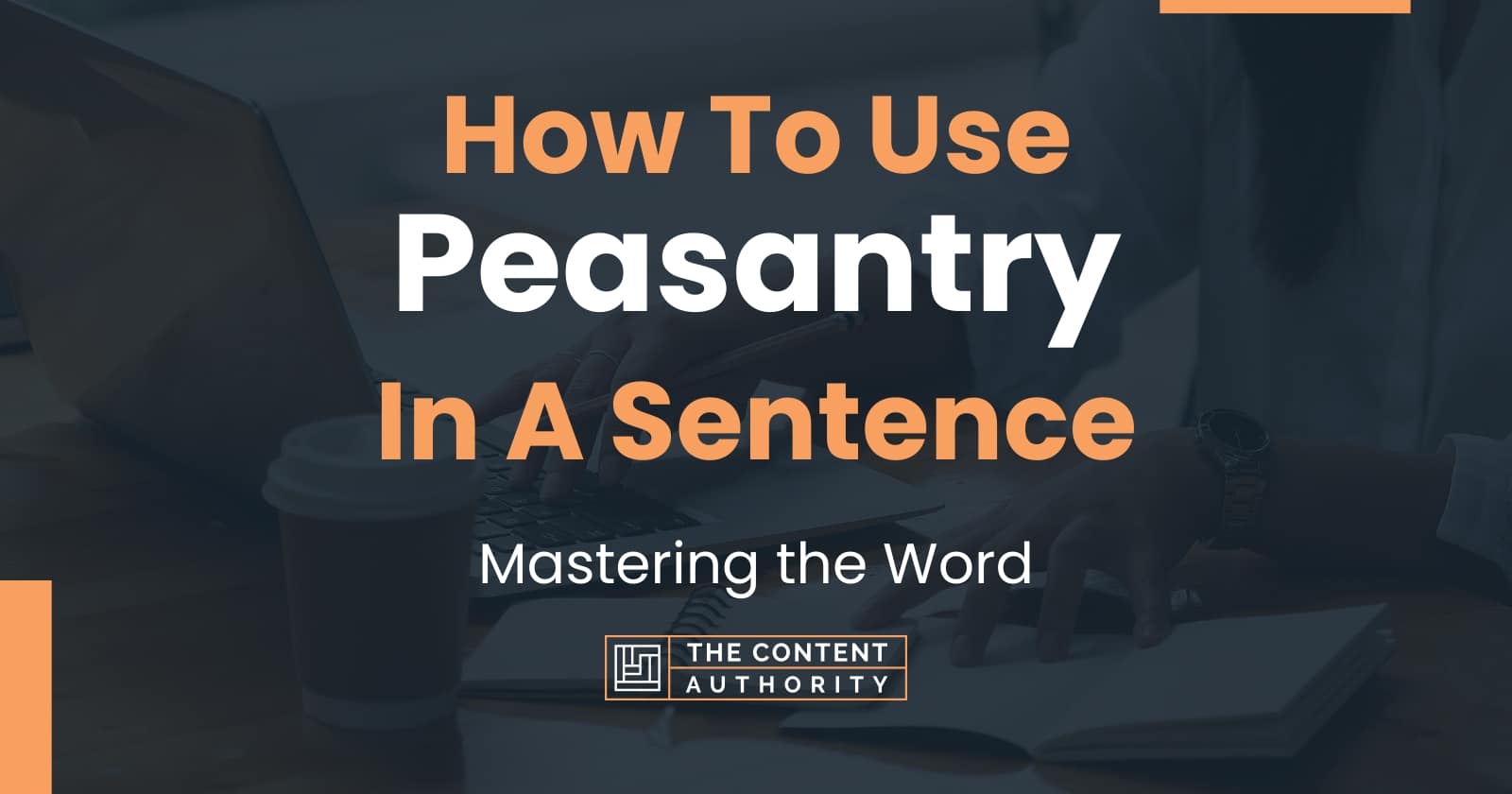 How To Use "Peasantry" In A Sentence Mastering the Word