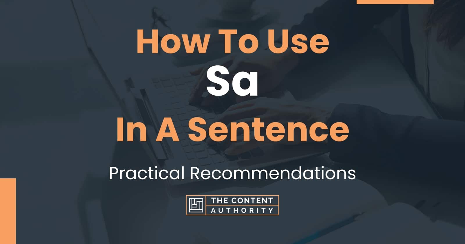 how-to-use-sa-in-a-sentence-practical-recommendations