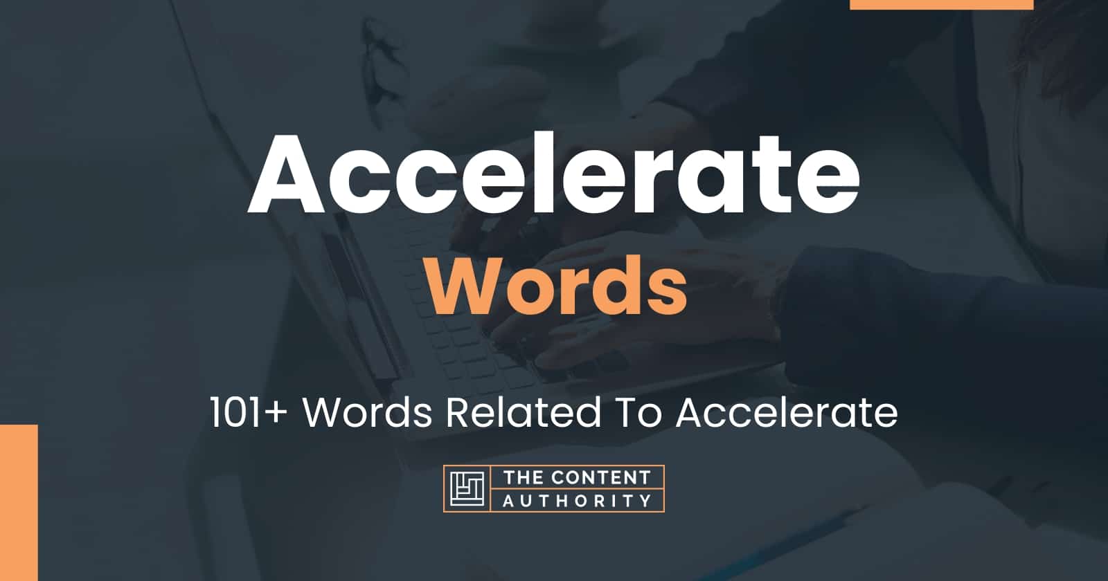 accelerate-words-101-words-related-to-accelerate