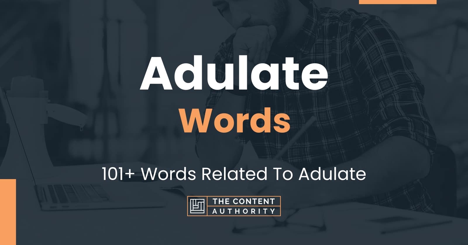 Adulate Words - 101+ Words Related To Adulate