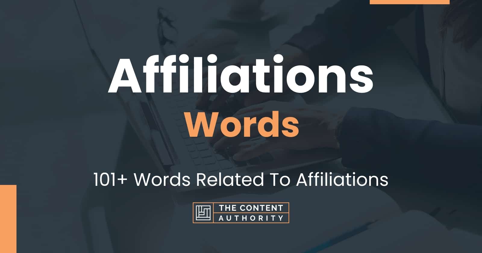 Affiliations Words - 101+ Words Related To Affiliations