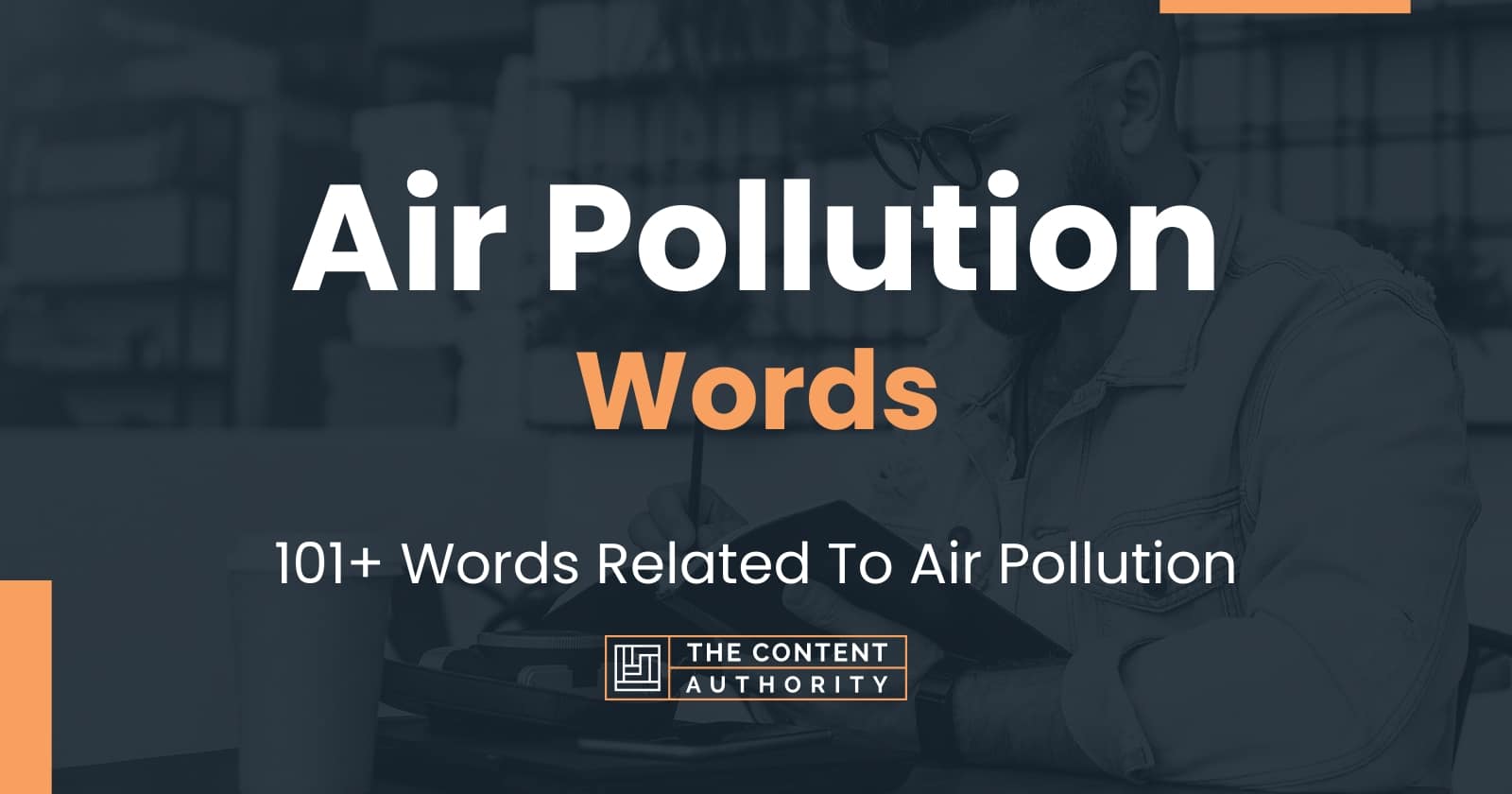 Air Pollution Words - 101+ Words Related To Air Pollution