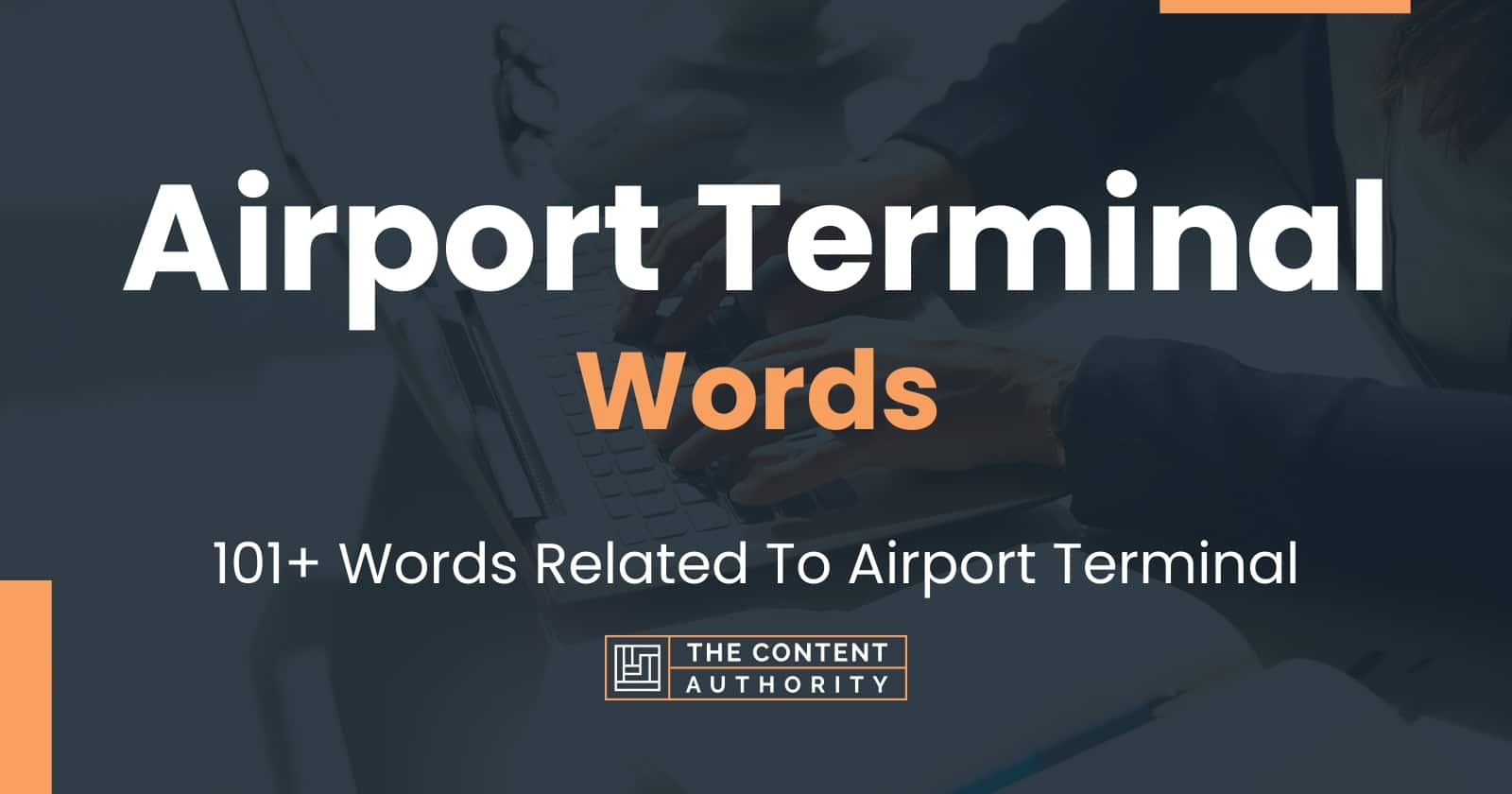 Airport Terminal Words 101+ Words Related To Airport Terminal