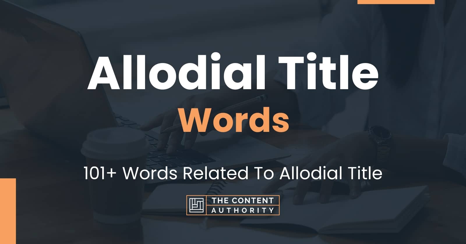 Allodial Title Words - 101+ Words Related To Allodial Title