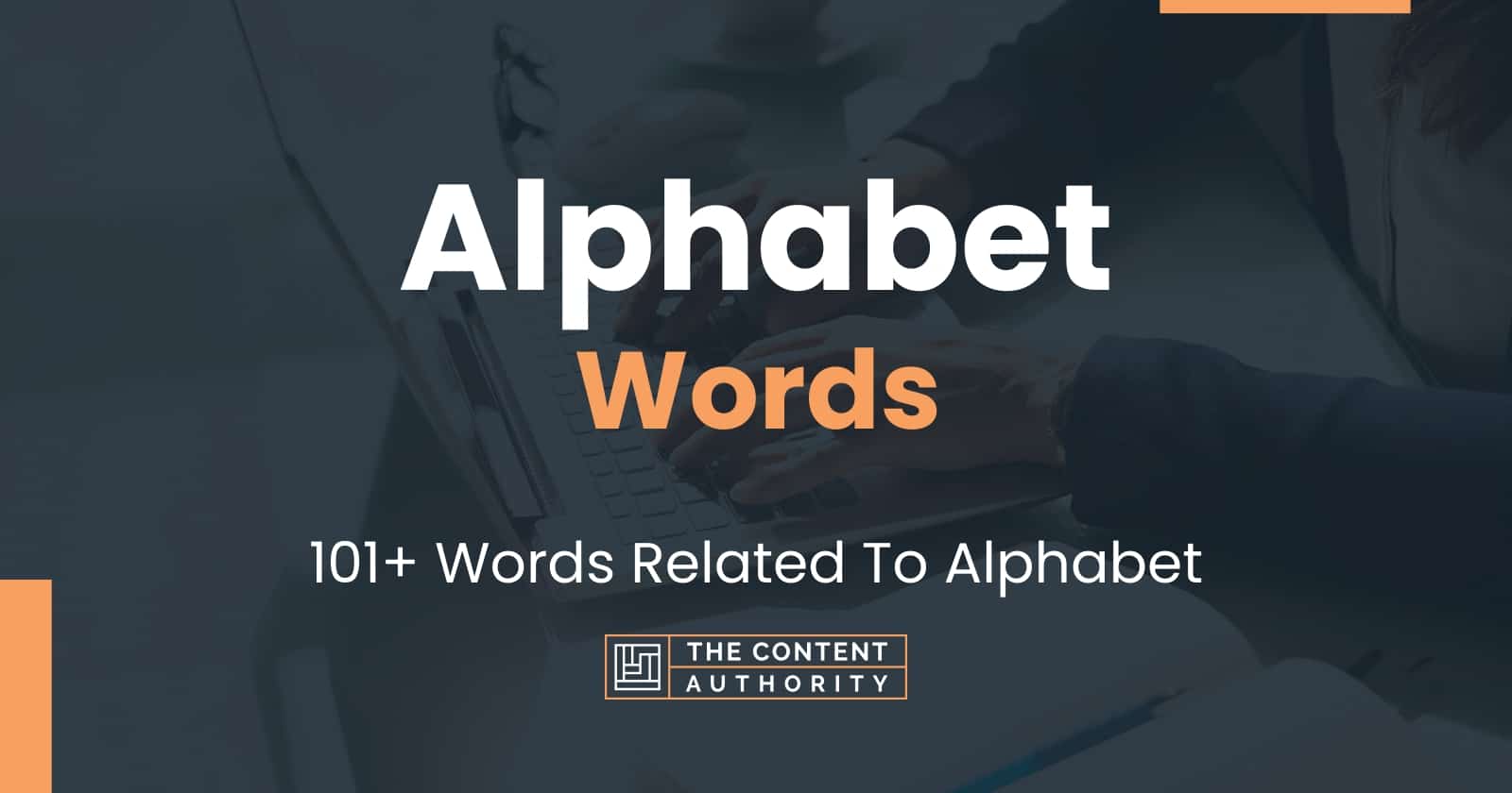 Alphabet Words 101 Words Related To Alphabet