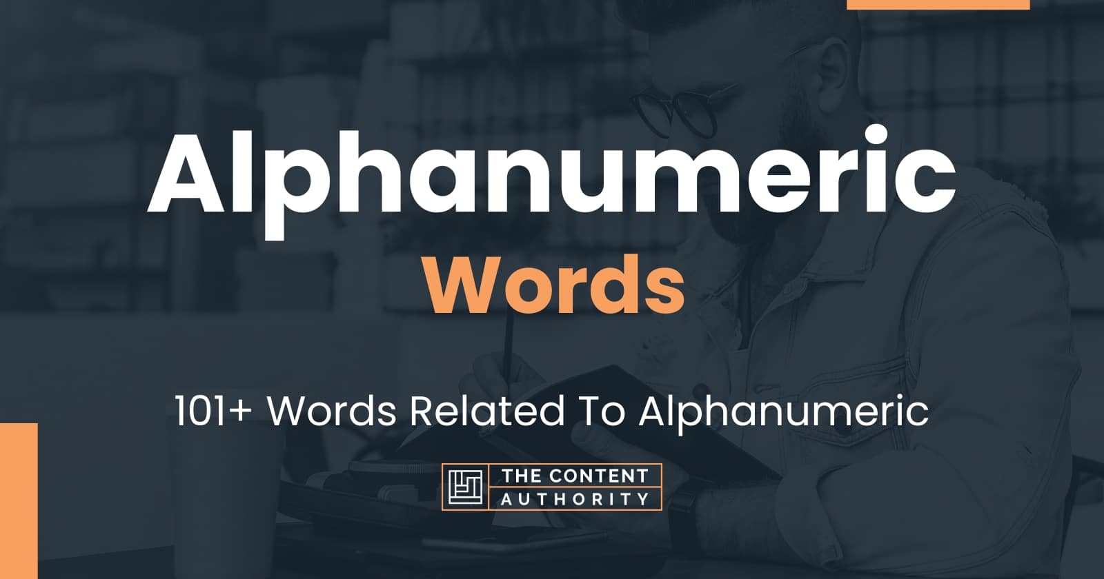 Alphanumeric Words - 101+ Words Related To Alphanumeric