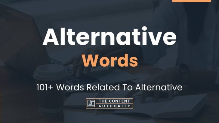 Alternative Words – 101+ Words Related To Alternative