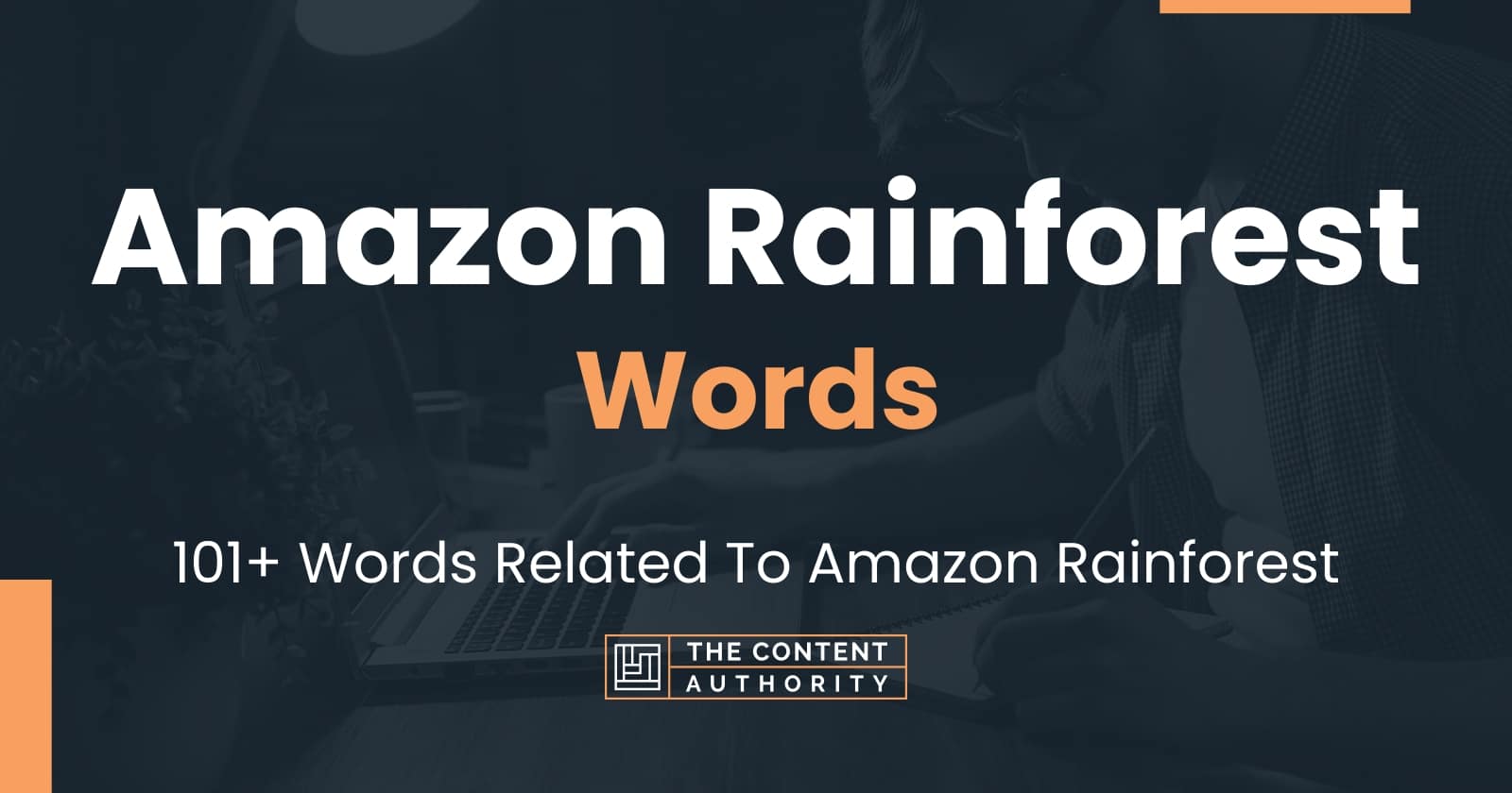 Amazon Rainforest Words - 101+ Words Related To Amazon Rainforest