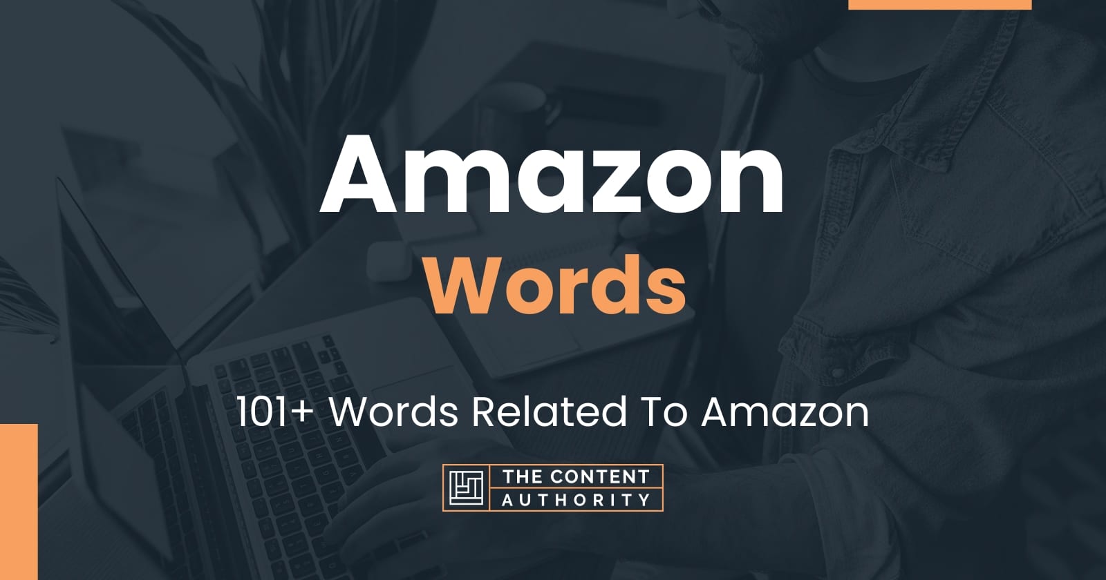 Amazon Words - 101+ Words Related To Amazon