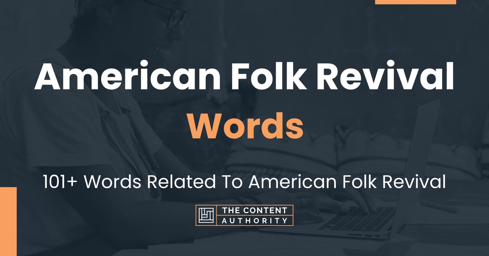 American Folk Revival Words - 101+ Words Related To American Folk Revival