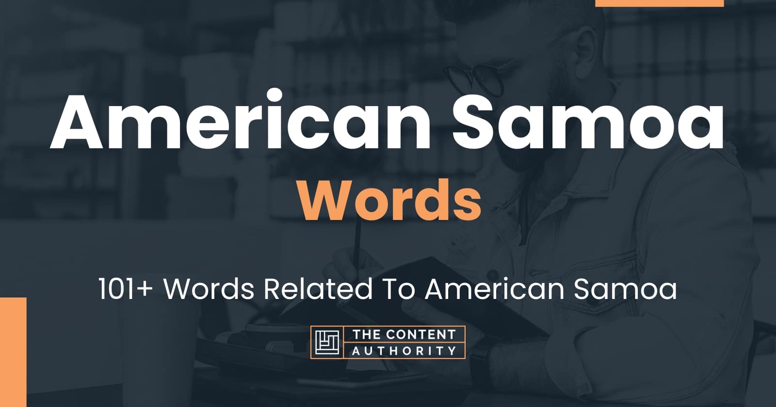 American Samoa Words 101+ Words Related To American Samoa