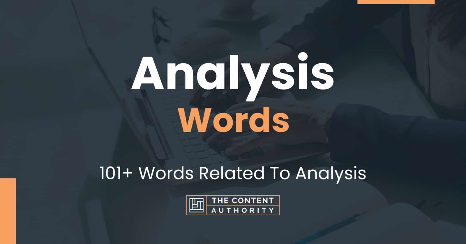 Analysis Words - 101+ Words Related To Analysis