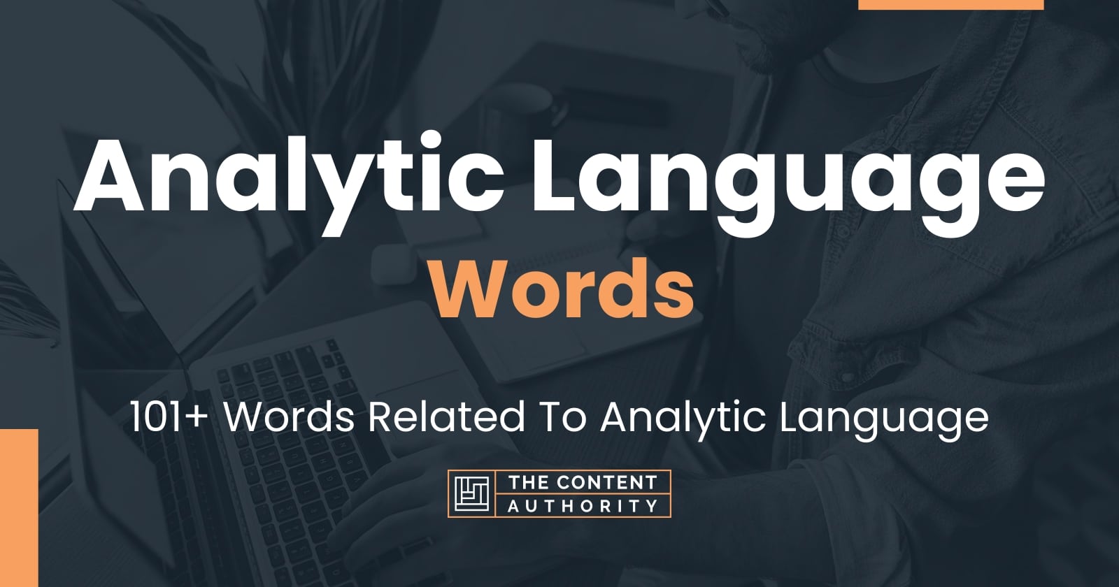 Analytic Language Words - 101+ Words Related To Analytic Language