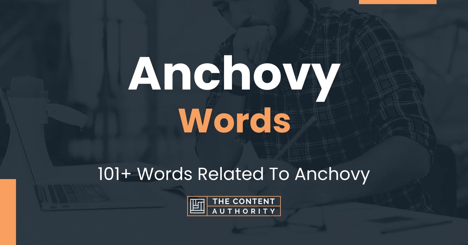 Anchovy Words 101+ Words Related To Anchovy