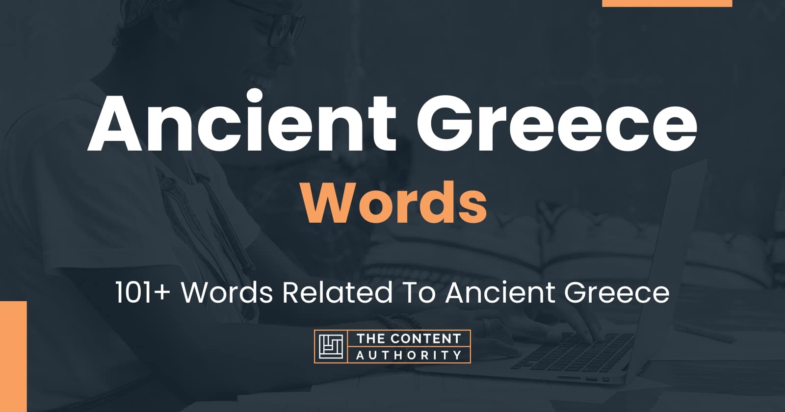 Ancient Greece Words - 101+ Words Related To Ancient Greece